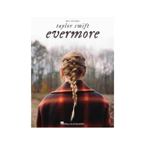 Hal Leonard Taylor Swift - Evermore Piano/Vocal/Guitar Artist Songbook