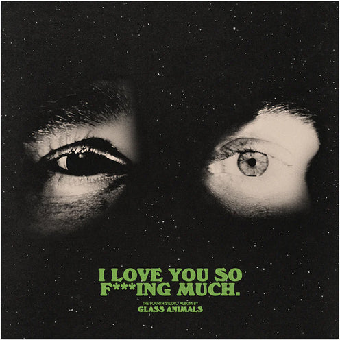 I Love You So F***ing Much - Glass Animals (Vinyl) (AE)