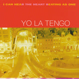 I Can Hear The Heart Beating As One - Yo La Tengo (Vinyl)