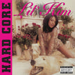 Hard Core (2023 EU Reissue) - Lil' Kim(Vinyl) (BD)
