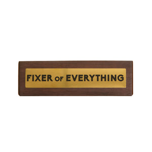 Boxer Wooden Desk Sign - Fixer Of Everything