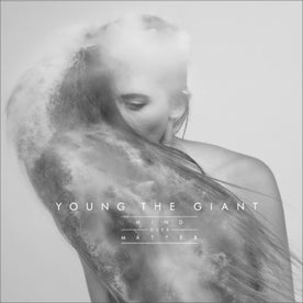Mind Over Matter - Young the Giant (Vinyl)
