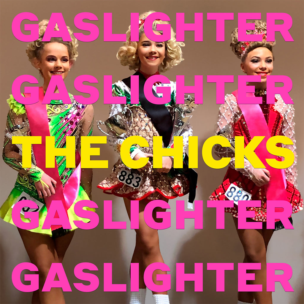 Gaslighter - The Chicks (Vinyl)