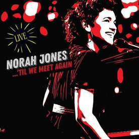 Til We Meet Again (Live) - Norah Jones (Vinyl)