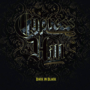 Back in Black - Cypress Hill (Vinyl) (AE)