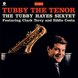 Tubby The Tenor (2021 Reissue) - Tubby Hayes (Vinyl) (AE)